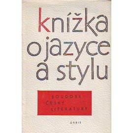 Knížka o jazyce a stylu soudobé české literatury (literatura, lingvistika, jazyk)